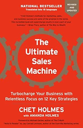 Unlock Your Business Potential: A Comprehensive Review of The Ultimate Sales Machine: Turbocharge Your Business with Relentless Focus on 12 Key Strategies from Amazon