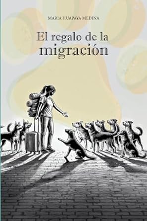 Transformative Insights Await: El regalo de la migración (Spanish Edition) – A Must-Read Review