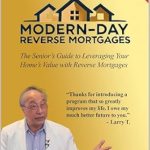 Unlocking Financial Freedom: A Comprehensive Review of Modern-Day Reverse Mortgages: The Senior’s Guide to Leveraging Your Home’s Value with Reverse Mortgages