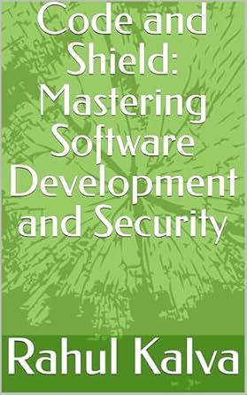 Unlock Your Software Development Potential: A Comprehensive Review of Code and Shield: Mastering Software Development and Security