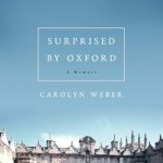 An Unforgettable Journey of Discovery: Surprised by Oxford: A Memoir from Amazon