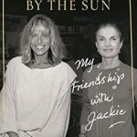 Heartfelt and Inspiring: A Review of Touched by the Sun: My Friendship with Jackie Heartfelt and Inspiring: A Review of Touched by the Sun: My Friendship with Jackie