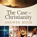 Discover Insightful Answers: The Case for Christianity Answer Book – Concise Responses to Real Questions about Faith (Answer Book Series) Discover Insightful Answers: The Case for Christianity Answer Book – Concise Responses to Real Questions about Faith (Answer Book Series)