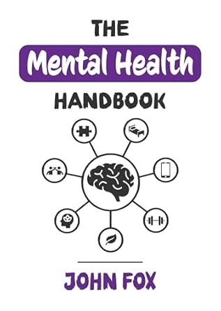 Discover Life-Changing Insights in This Must-Read Review of The Mental Health Handbook: 7 Simple Strategies to Improve Your Mental Wellbeing