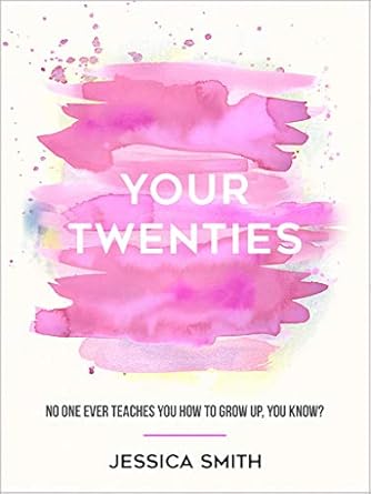 Unlocking Life Lessons: A Must-Read Review of ‘Your Twenties: No One Ever Teaches You How to Grow Up, You Know?’