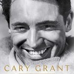 Discover the Enigmatic Charm of Cary Grant: A Brilliant Disguise – A Captivating Review of His Life and Legacy
