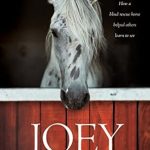 Discover the Inspiring Journey in ‘Joey: How a Blind Rescue Horse Helped Others Learn to See’ – A Heartwarming Tale of Courage and Compassion
