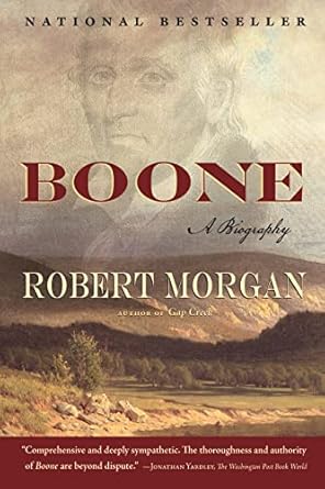 Uncover the Untold Adventures: Boone: A Biography – A Captivating Exploration of a Legendary Frontiersman