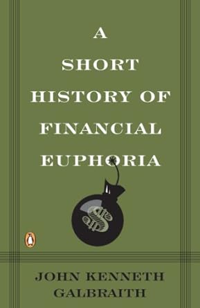 Discover the Secrets of Market Psychology: A Compelling Review of A Short History of Financial Euphoria (Penguin Business)