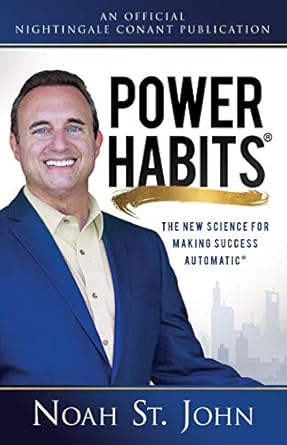 Transform Your Life with These Insights: A Review of Power Habits: The New Science for Making Success Automatic (An Official Nightingale Conant Publication)