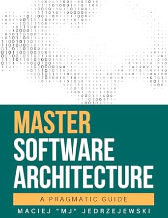 Unlocking Success in Tech: A Comprehensive Review of Master Software Architecture: A Pragmatic Guide