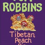 An Unforgettable Journey: A Review of Tibetan Peach Pie: A True Account of an Imaginative Life An Unforgettable Journey: A Review of Tibetan Peach Pie: A True Account of an Imaginative Life
