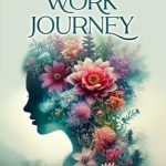 Transform Your Life: A Comprehensive Review of The Shadow Work Journey: Complete Guide with Journal Prompts, Workbook Exercises and Step-by-Step Tools to Heal Your Inner Child, Build Self-Acceptance, and Create Emotional Freedom