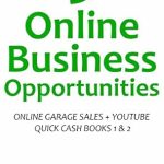 Unlock Your Earning Potential: A Comprehensive Review of 3 ONLINE BUSINESS OPPORTUNITIES (3 in 1 Bundle): ONLINE GARAGE SALES + YOUTUBE QUICK CASH BOOKS 1 & 2