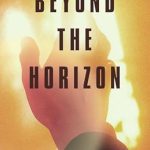 Discover the Depths of Adventure: A Captivating Review of ‘Beyond the Horizon’
