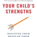 Unlock Your Child’s Full Potential: A Comprehensive Review of ‘Your Child’s Strengths: A Guide for Parents and Teachers’
