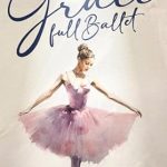 Transform Your Dance Journey with Insightful Reflections: Grace Full Ballet: 52 Devotions for Ballet Students