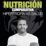 Discover the Secrets to Muscle Growth and Health: A Review of Nutrición vs Hipertrofia | Roberto Castellano Pérez: COMPARATIVA HIPERTROFIA VS SALUD (Spanish Edition)