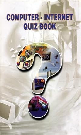 Discover the Ultimate Knowledge Booster: Computer-Internet Quiz Book – A Fun and Educational Guide to Computers and the Internet