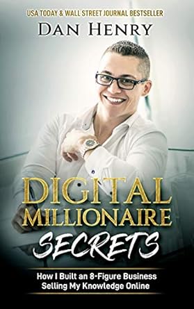Unlocking Wealth: A Comprehensive Review of ‘Digital Millionaire Secrets: How I Built an 8-Figure Business Selling My Knowledge Online from Amazon’