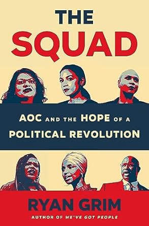 An Inspiring Journey into Change: A Review of The Squad: AOC and the Hope of a Political Revolution