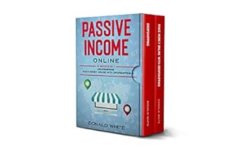 Unlock Financial Freedom: A Comprehensive Review of PASSIVE INCOME ONLINE: 2 BOOKS IN 1: DROPSHIPPING, MAKE MONEY ONLINE WITH DROPSHIPPING