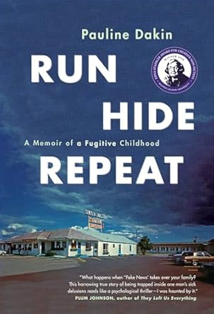 An Unforgettable Journey of Resilience: Run, Hide, Repeat: A Memoir of a Fugitive Childhood
