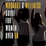 Discover Your Best Self: A Comprehensive Review of The Ultimate Workout & Wellness Guide For Women Over 50: Get FIT, Be FABULOUS, and Stay FOCUSED