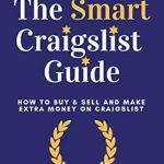 Unlock Hidden Profits: A Comprehensive Review of The Smart Craigslist Guide: How to Buy & Sell and Make Extra Money on Craigslist