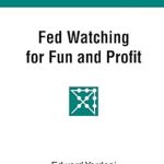 Unlock Market Secrets with This Insightful Review: Fed Watching for Fun & Profit: A Primer for Investors (Predicting the Markets Topical Study Book 3) Unlock Market Secrets with This Insightful Review: Fed Watching for Fun & Profit: A Primer for Investors (Predicting the Markets Topical Study Book 3)