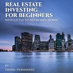 Unlock Your Wealth Potential: A Comprehensive Review of ‘Real Estate Investing For Beginners With Little To No Money Down’