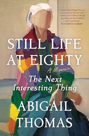 Discover the Depths of Aging: A Thought-Provoking Review of ‘Still Life at Eighty: The Next Interesting Thing from Amazon’