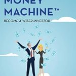 Unlock Financial Success: A Comprehensive Review of Velocity Money Machine (TM): Become A Wiser Investor