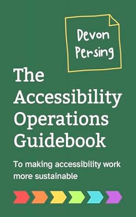 Unlocking Sustainable Accessibility: A Comprehensive Review of The Accessibility Operations Guidebook