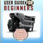 Unlock Your Aerial Photography Skills: A Comprehensive Review of DJI AIR 3S DRONE USER GUIDE FOR BEGINNERS – Tips, Setup, and DJI Fly App Instructions Manual for New Users Unlock Your Aerial Photography Skills: A Comprehensive Review of DJI AIR 3S DRONE USER GUIDE FOR BEGINNERS – Tips, Setup, and DJI Fly App Instructions Manual for New Users