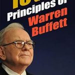 Discover the Secrets of Wealth Building: A Comprehensive Review of ’10 Golden Principles Of Warren Buffett: Insights into Warren Buffett’s Investment Strategy by Prabhat Prakashan’