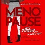 Discover the Truth About Menopause: A Must-Read Review of *Menopause: Let’s Normalize It Already, For Heaven’s Sake!*