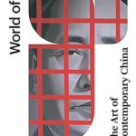 Discover the Masterpieces: A Comprehensive Review of The Art of Contemporary China (World of Art) Discover the Masterpieces: A Comprehensive Review of The Art of Contemporary China (World of Art)