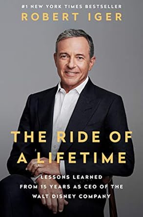 An Inspiring Journey of Leadership: A Review of The Ride of a Lifetime: Lessons Learned from 15 Years as CEO of the Walt Disney Company