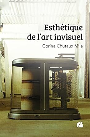 Unlocking the Secrets of Visual Experience: A Review of Esthétique de l’art invisuel (French Edition)
