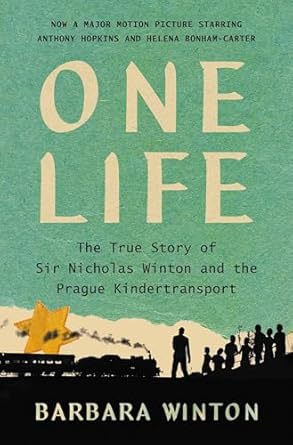 An Inspiring Tale of Courage: One Life: The True Story of Sir Nicholas Winton and the Prague Kindertransport