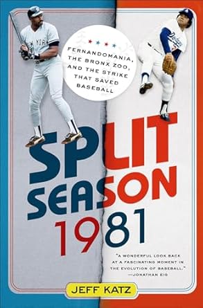 Discover the Thrills of Baseball History in Our In-Depth Review: Split Season 1981: Fernandomania, the Bronx Zoo, and the Strike that Saved Baseball Discover the Thrills of Baseball History in Our In-Depth Review: Split Season 1981: Fernandomania, the Bronx Zoo, and the Strike that Saved Baseball