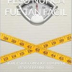 Transform Your Health Journey: A Comprehensive Review of ‘BAJAR DE PESO NUNCA FUE TAN FÁCIL’ (Spanish Edition)