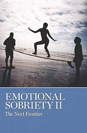 Discover Life-Changing Insights: A Review of Emotional Sobriety II: The Next Frontier