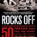 Uncover the Legacy of Rock ‘n’ Roll with Our In-Depth Review of ‘Rocks Off: 50 Tracks That Tell the Story of the Rolling Stones’ Uncover the Legacy of Rock ‘n’ Roll with Our In-Depth Review of ‘Rocks Off: 50 Tracks That Tell the Story of the Rolling Stones’
