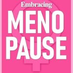 Transform Your Menopause Journey: A Comprehensive Review of ‘Embracing Menopause: Peacefully Move Through Hot Flashes, Mood Swings, and Weight Gain. Reclaim Your Life, Find Lasting Relief, and Rediscover Your Vitality.’
