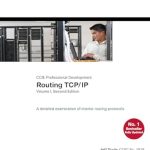Essential Insights: A Comprehensive Review of Routing TCP/IP, Volume 1 – Mastering Networking Concepts Essential Insights: A Comprehensive Review of Routing TCP/IP, Volume 1 – Mastering Networking Concepts