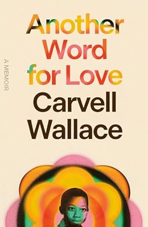 Discover the Heartfelt Journey in ‘Another Word for Love: A Memoir’ – A Captivating Review of Emotion and Resilience