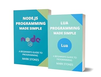 Unlock Your Coding Potential: A Comprehensive Review of ‘LUA AND NODE.JS PROGRAMMING MADE SIMPLE: A BEGINNER’S GUIDE TO PROGRAMMING – 2 BOOKS IN 1’