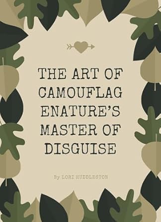 Discover the Secrets of Survival: A Captivating Review of The Art of Camouflage: Nature’s Master of Disguise